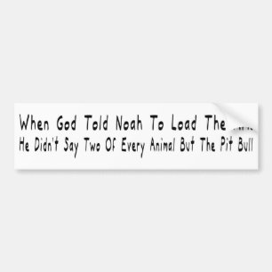 But The Pit Bull Bumper Sticker