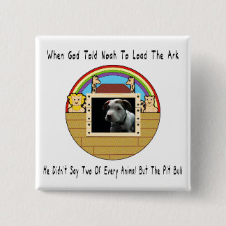 But The Pit Bull Pinback Button