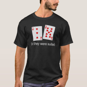 But They Were Suited! T-Shirt