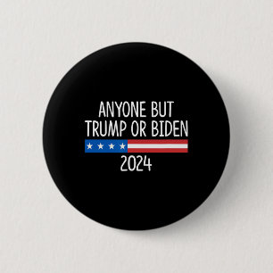 But Trump Or Biden 2024 -  Button