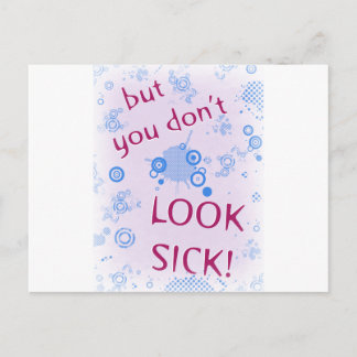 But You Don't Look Sick! Invisible Disability. Postcard