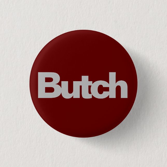 Butch Button (Front)