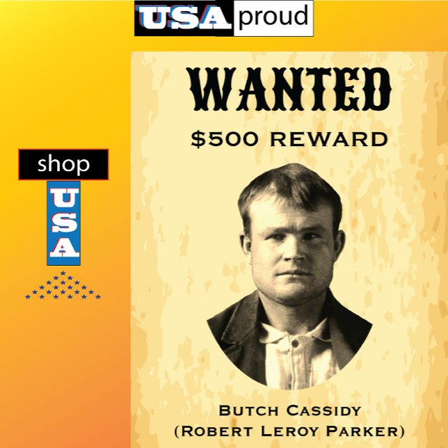 Butch Cassidy Wanted 🚨 Wild West Outlaw USA  Poster (Creator Uploaded)
