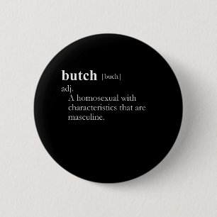 BUTCH (definition) Pinback Button