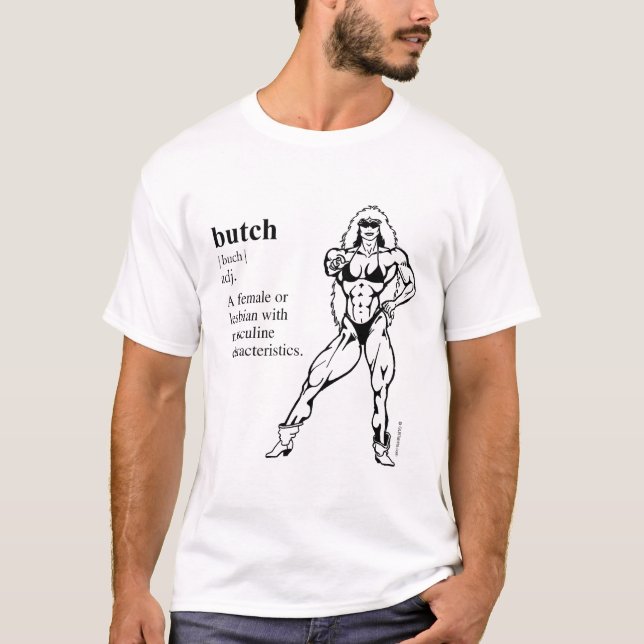 BUTCH (lesbian) T-Shirt (Front)