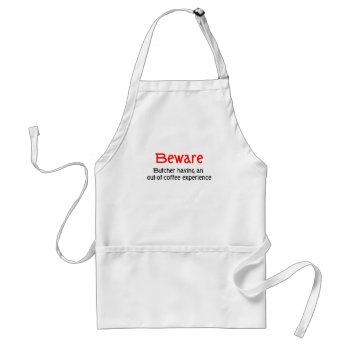 Butcher Apron by occupationtshirts at Zazzle
