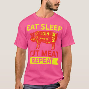 Butcher Eat Sleep Cut Meat Repeat T-Shirt