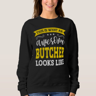 Butcher Job Title Employee Funny Worker Profession Sweatshirt
