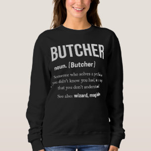 Butcher Meat Knife Meatcutter Sweatshirt