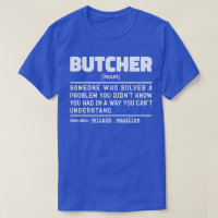 Butcher Noun Definition Birthday Gift Idea Funny T-Shirt