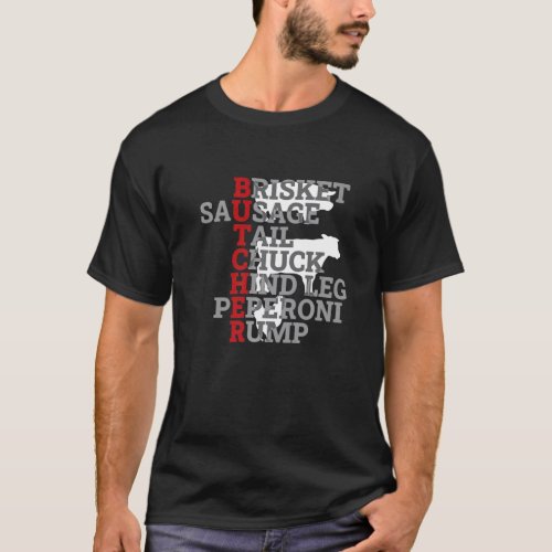 Butcher Slaughter Knife Pork Cattle Cow Butchers   T_Shirt