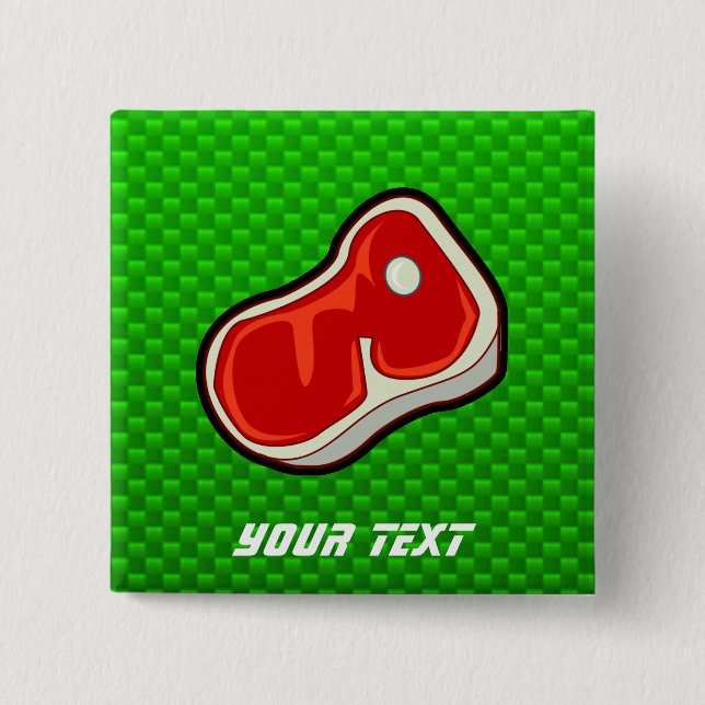 Butcher's Steak; Green Pinback Button (Front)