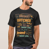 Butchers Terminology Commonly Used Terms T-Shirt