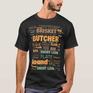 Butchers Terminology Commonly Used Terms T-Shirt