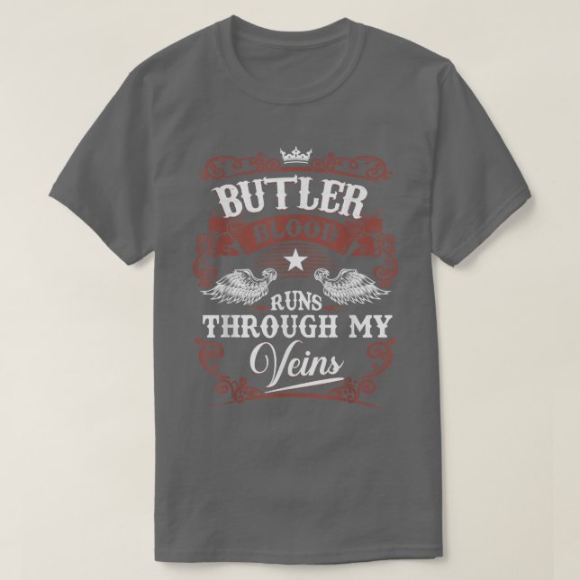BUTLER Blood Runs Through My Veins Family Name Vin T-Shirt (Design Front)