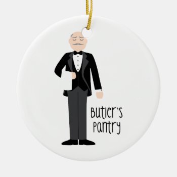 Butlers Pantry Ceramic Ornament by HopscotchDesigns at Zazzle