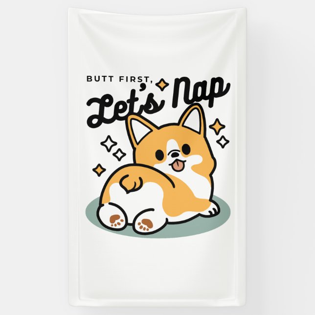 Butt First, Let's Nap – Cute Corgi Butt Cartoon Banner (Vertical)