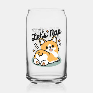 Butt First, Let's Nap – Cute Corgi Butt Cartoon Can Glass