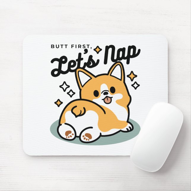 Butt First, Let's Nap – Cute Corgi Butt Cartoon Mouse Pad (With Mouse)