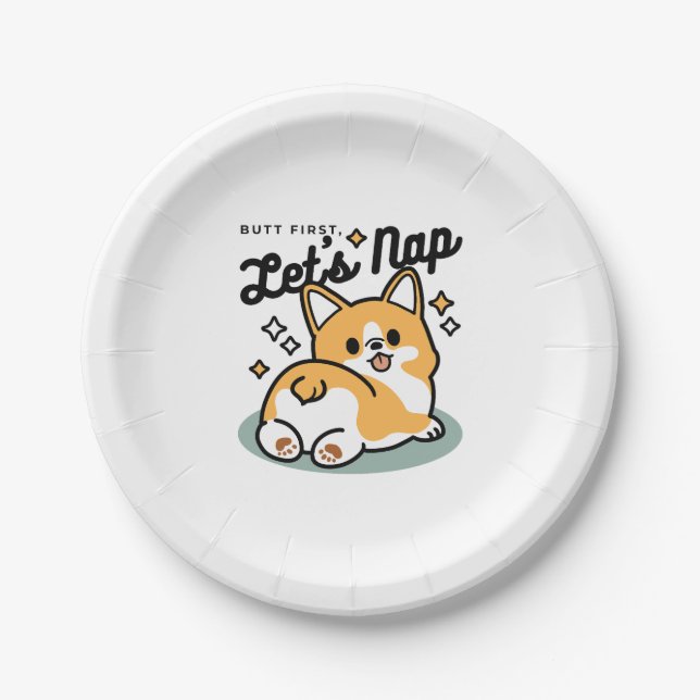 Butt First, Let's Nap – Cute Corgi Butt Cartoon Paper Plates (Front)