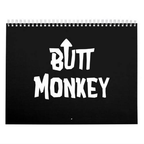 Butt Monkey Self Deprecating Arrow Up Pullover Calendar