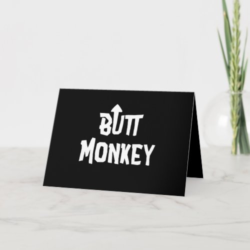Butt Monkey Self Deprecating Arrow Up Pullover Card