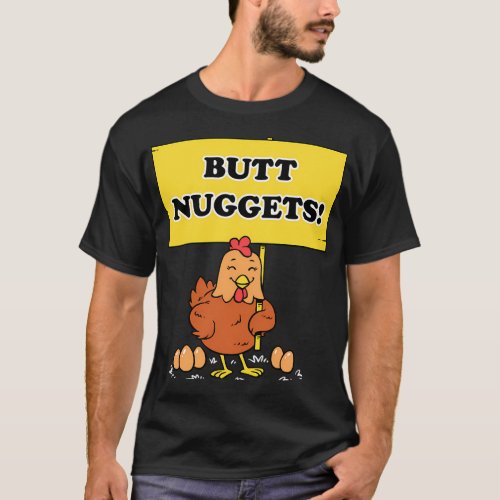Butt Nuggets Chicken Eggs For Sale T_Shirt