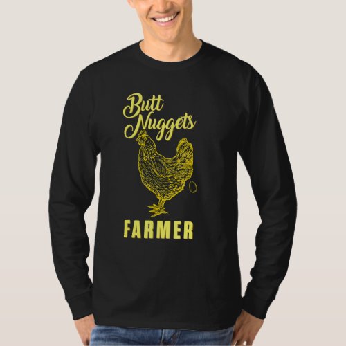 Butt Nuggets Farmer Chicken Eggs Egg Farming Farm T_Shirt