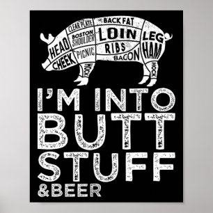 Butt Stuff And Beer Pork Cuts Grilling Bbq Jokes A Poster