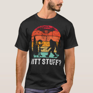 Butt Stuff T-Shirt