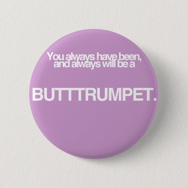 Butt Trumpet! Button (Front)
