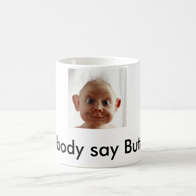 Butt Ugly Coffee Mug (Center)