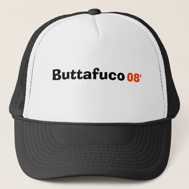 Buttafuco, 08' trucker hat (Front)