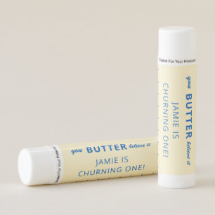 Butter Believe It Churning One Yellow 1st Birthday Lip Balm