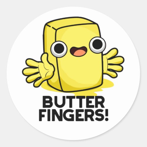 Butter Fingers Funny Butter Food Pun Classic Round Sticker