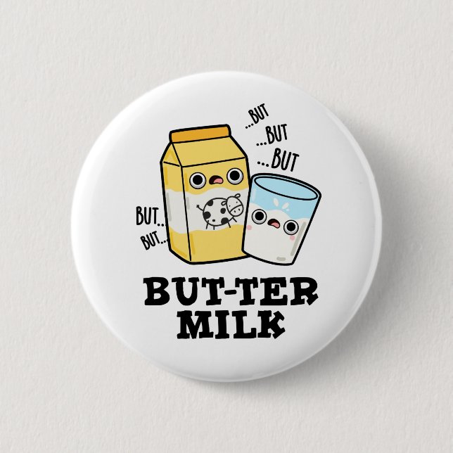 Butter Milk Funny Food Dairy Pun  Button (Front)