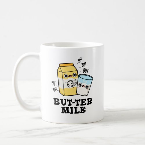 Butter Milk Funny Food Dairy Pun Coffee Mug