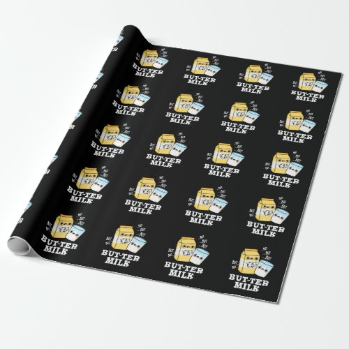 Butter Milk Funny Food Dairy Pun Dark BG Wrapping Paper