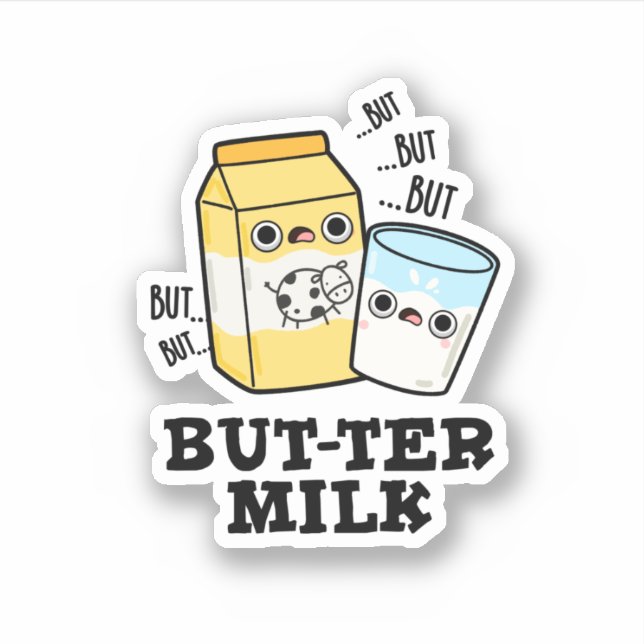Butter Milk Funny Food Dairy Pun  Sticker (Front)