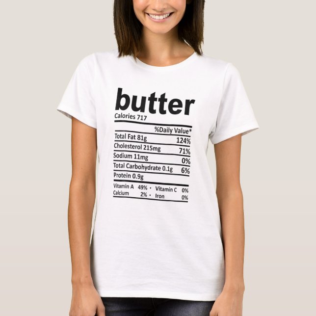 Butter Nutrition Facts 2020 Funny Thanksgiving Foo T-Shirt (Front)