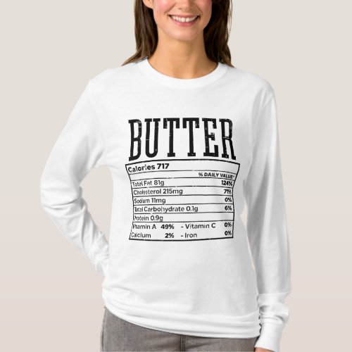 Butter Nutrition Facts Food Matching Family Thanks T_Shirt