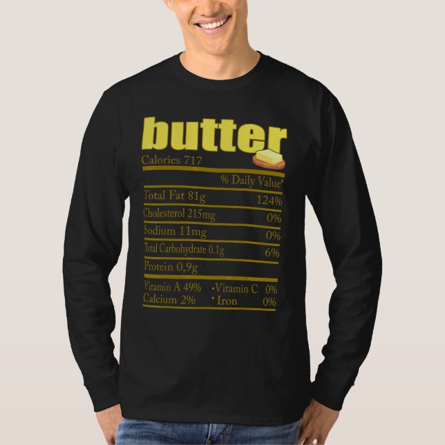 Butter Nutrition Facts Thanksgiving Christmas T-Shirt (Front)