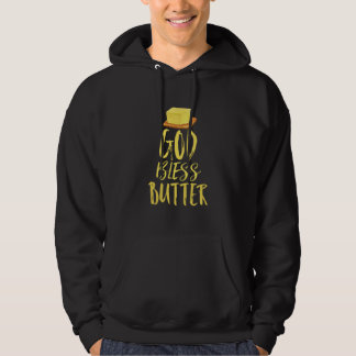 Butter Saying Funny28 Hoodie
