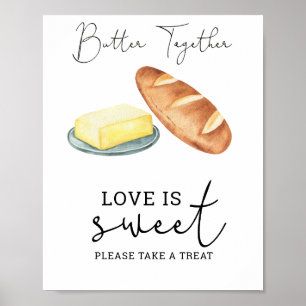 Butter together - Love is sweet take a treat Poster