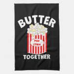 BUTTER Together Movie Popcorn Kitchen Towel