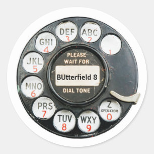 BUtterfield8, old phone dial, edit text Classic Round Sticker