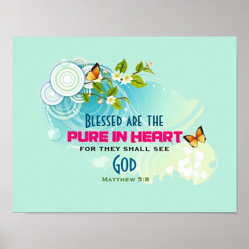 Butterflies and Flower Blossom Beatitude Quote Poster