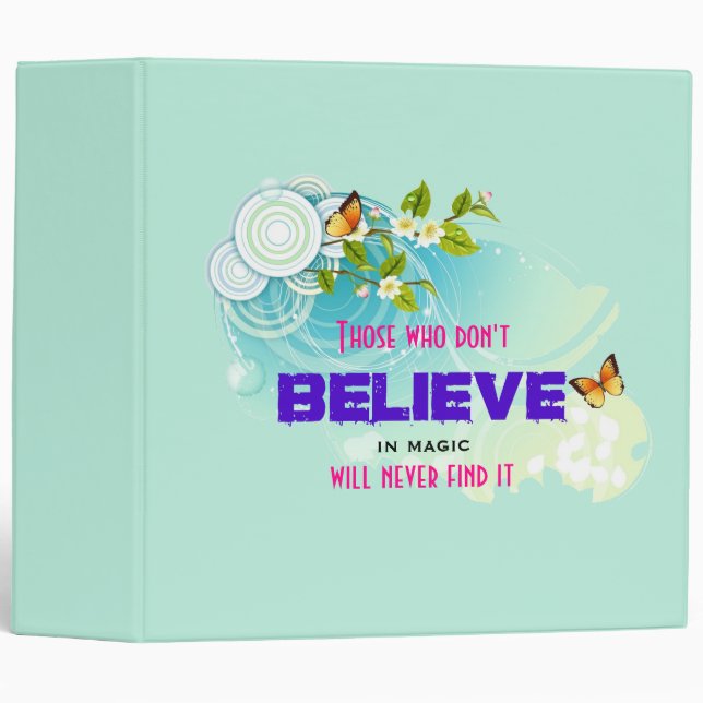 Butterflies and Flower Blossoms with Magic Quote 3 Ring Binder (Front/Spine)