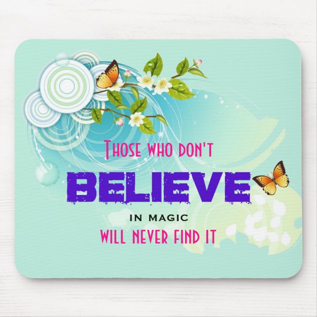 Butterflies and Flower Blossoms with Magic Quote Mouse Pad (Front)