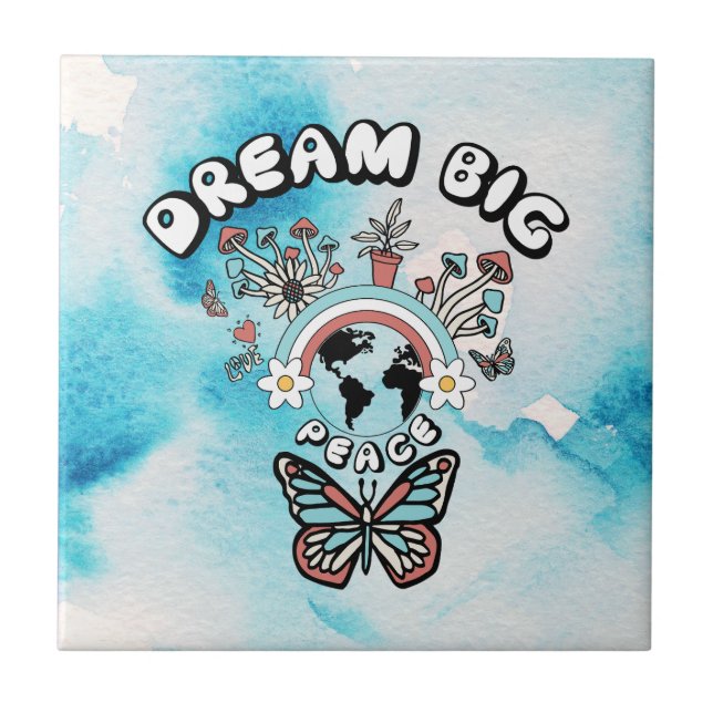 Butterflies and Mushrooms Dream Big positive inspo Ceramic Tile (Front)